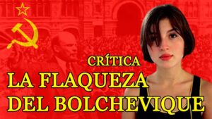 la-flaqueza-del-bolchevique-final-explicado